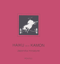 Haiku och kamon. Japanska miniatyrer (inbunden)
