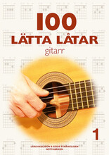 100 lätta låtar gitarr 1 (häftad)