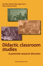 Didactic classroom studies : a potential research direction (inbunden, eng)