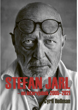 Stefan Jarl : en intervjubok 2005-2021 (inbunden)