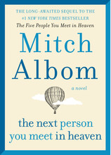 The Next Person You Meet in Heaven: The Sequel to The Five People You Meet in Heaven (inbunden, eng)