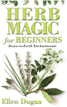 Herb Magic for Beginners: Down-To-Earth Enchantments (häftad, eng)