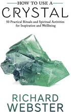 How to Use a Crystal50 Practical Rituals and Spiritual Activities for Inspiration and Well-Being (häftad, eng)