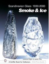 Scandinavian glass 1930-2000: smoke & ice (inbunden, eng)