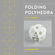 Folding Polyhedra : Kit #1, Squares (häftad, eng)