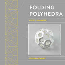 Folding Polyhedra : Kit #2, Triangles (häftad, eng)