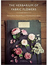 The Herbarium Of Fabric Flowers (inbunden, eng)