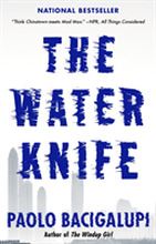 The Water Knife (pocket, eng)