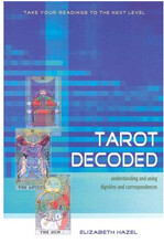 Tarot Decoded: Understanding and Using Dignities and Correspondences (häftad, eng)