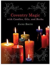 Coventry Magic with Candles, Oils, and Herbs (häftad, eng)