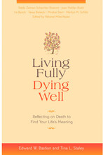 Living Fully, Dying Well: Reflecting on Death to Find Your Life's Meaning (inbunden, eng)