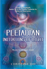 Pleiadian Initiations Of Light: A Guide To Energetically Awaken You To The Pleiadian Prophecies For (häftad, eng)