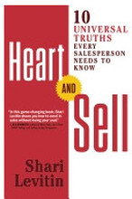 Heart and sell - 10 universal truths every salesperson needs to know (häftad, eng)
