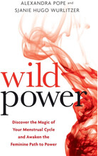Wild power - discover the magic of your menstrual cycle and awaken the femi (häftad, eng)