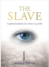 Slave - a spiritual manifesto for a better way of life (häftad, eng)