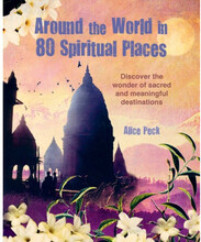 Around the World in 80 Spiritual Places (häftad, eng)