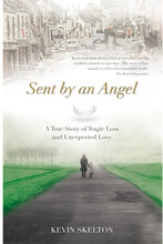 Sent by an Angel: A True Story of Tragic Loss and Unexpected Love (häftad, eng)