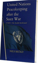 United Nations Peacekeeping after the Suez War (inbunden, eng)