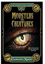 Monsters And Creatures Hbthe Supernatural Series Book Four (inbunden, eng)