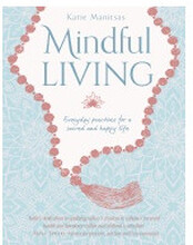 Mindful Living (häftad, eng)