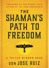 Shaman's Path To Freedom : A Toltec Wisdom Book (häftad, eng)