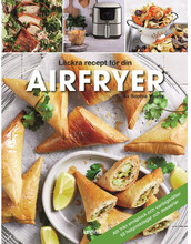 Airfryer : läckra recept för din airfryer (inbunden)