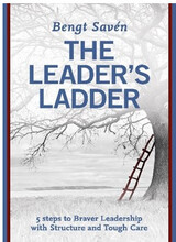 The leader's ladder : 5 steps to braver leadership with structure and tough care (bok, danskt band, eng)