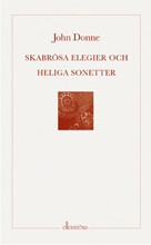 Skabrösa elegier och heliga sonetter (bok, danskt band)