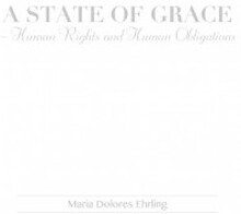 A State of Grace – Human Rights and Human Obligations (inbunden)