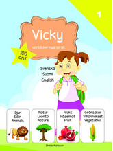 Vicky upptäcker nya språk : svenska / finska / engelska (inbunden)