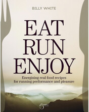 Eat, Run, Enjoy (inbunden, eng)