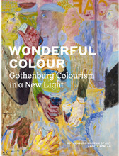 Wonderful colour : Gothenburg colourism in a new light (bok, danskt band)
