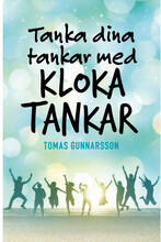 Tanka dina tankar med kloka tankar (inbunden)