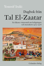 Dagbok från Tal El-Zaatar : en läkares vittnesmål om belägringen och massakern 1975-1976 (bok, danskt band)