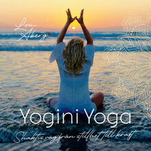 Yogini Yoga : Shaktis väg från stillhet till kraft (bok, danskt band)