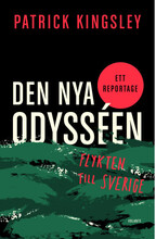 Den nya odysséen : flykten till Sverige (inbunden)