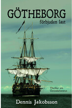 Götheborg : förbjuden last (inbunden)