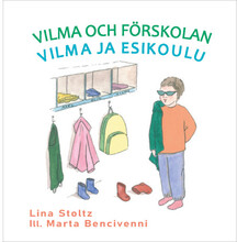Vilma och förskolan / Vilma ja esikoulu (inbunden, fit)