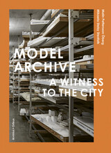 Model Archive : A Witness to the City (inbunden, eng)
