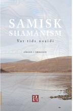 Samisk shamanism : var tids noaidi (bok, danskt band)
