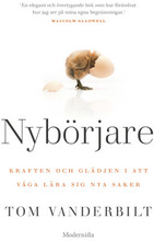 Nybörjare : kraften & glädjen i att våga lära sig nya saker (bok, danskt band)