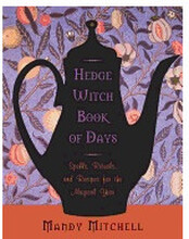 Hedgewitch book of days - spells, rituals, and recipes for the magical year (häftad, eng)