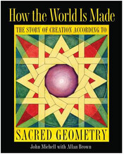 How The World Is Made: The Story Of Creation According To Sacred Geometry (H) (inbunden, eng)