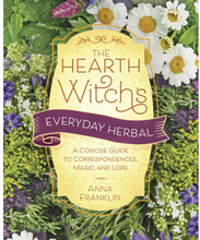 Hearth Witch's Everyday Herbal,The: A Concise Guide to Correspondences, Magic, and Lore (häftad, eng)