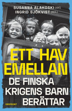Ett hav emellan : de finska krigens barn berättar (inbunden)