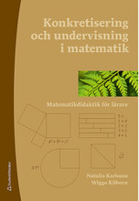 Konkretisering och undervisning i matematik - Matematikdidaktik för lärare (häftad)