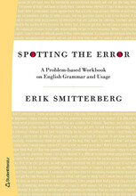 Spotting the Error : a problem-baset Workbook on english grammar and usage (häftad, eng)
