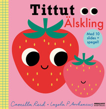 Tittut : Älskling (bok, board book)