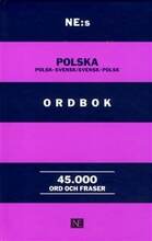 NE:s polska ordbok : polsk-svensk / svensk-polsk 45000 ord och fraser