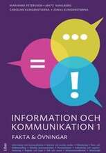 Information och kommunikation 1 Fakta och övningar
